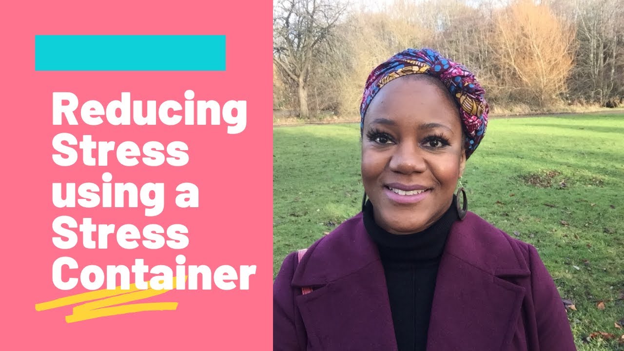 Reducing Stress Using a Stress Container