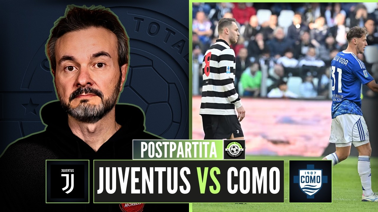 JUVENTUS-COMO 0-2, concretezza e disperazione!