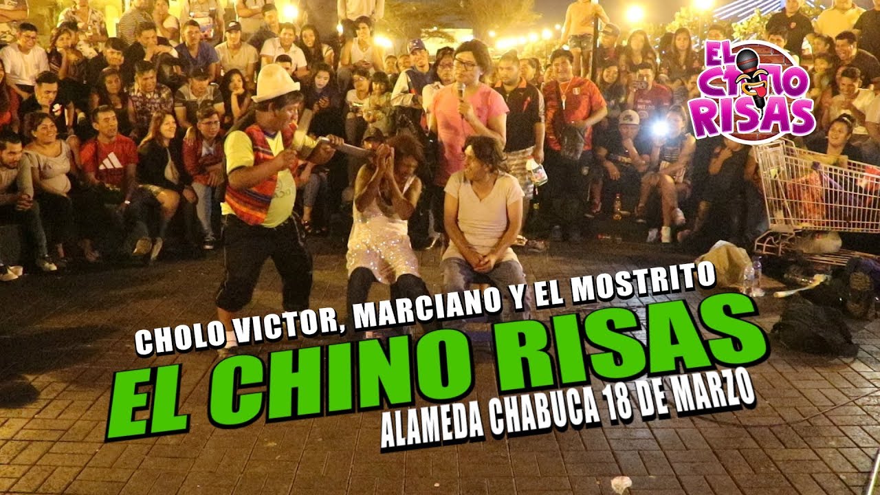 El Chino Risas, El Mostrito, Marcianito Y Cholo Victor 