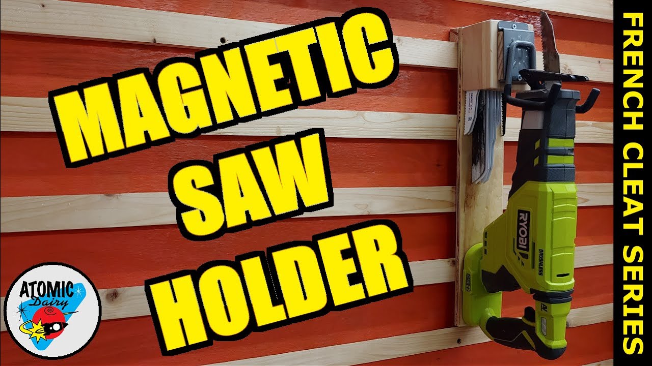 Simple French Cleat Ryobi Saw Holder - Magnetic Blade Storage