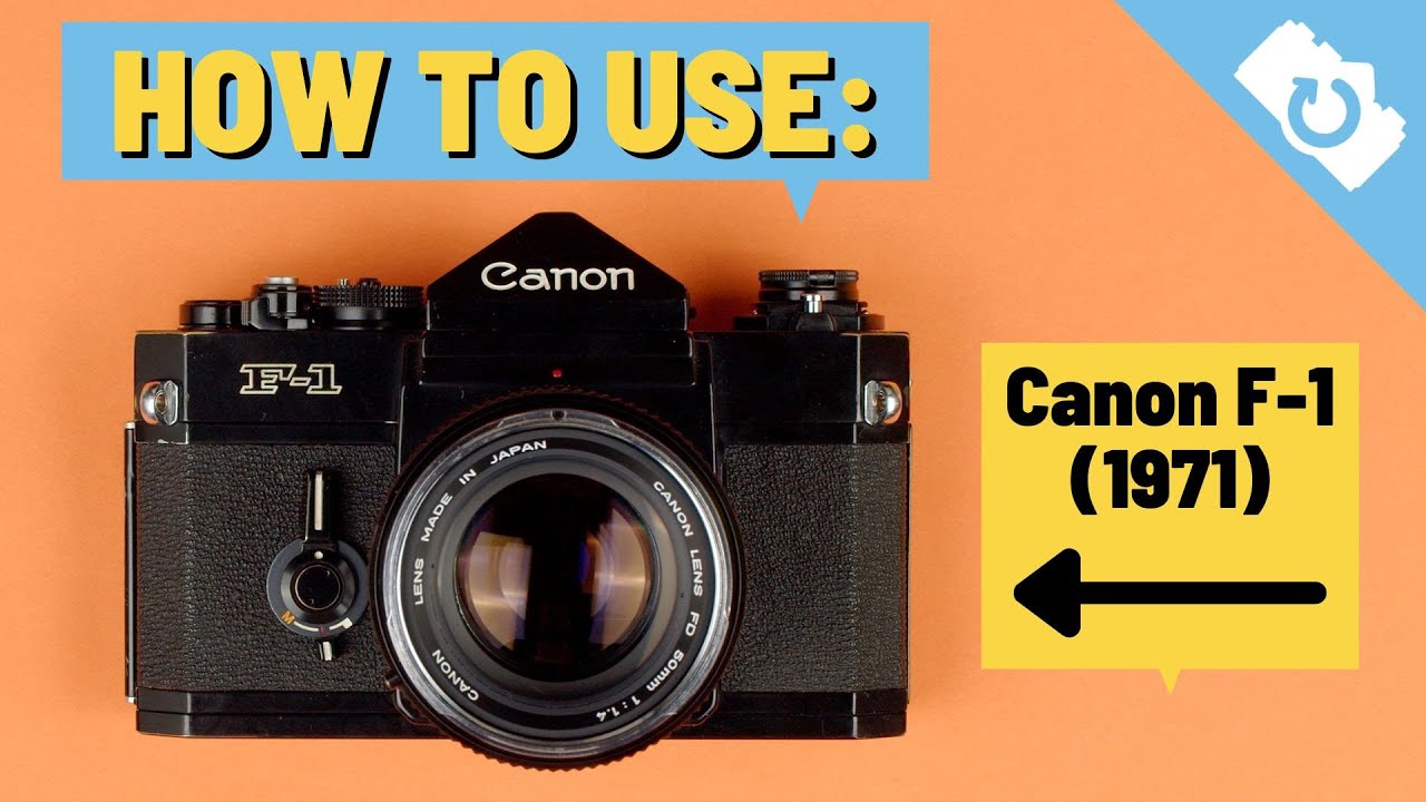 How to Use: Canon F-1 - Kamerastore