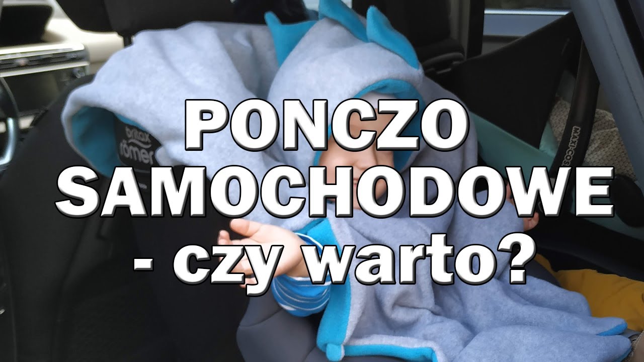 Ponczo samochodowe, hit czy kit?  Co ubierać do auta