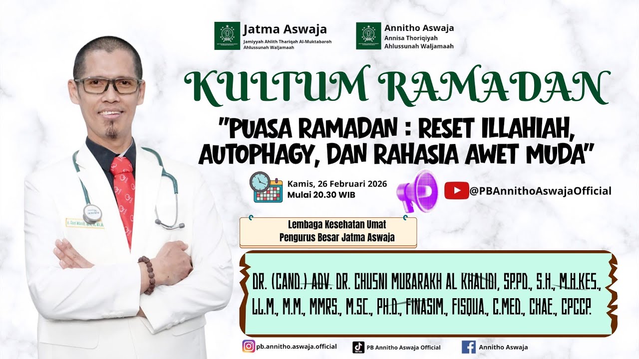 Kultum Puasa Ramadan, Reset Illahiah, Autophagy, dan Rahasia Awet Muda Oleh dr Chusni Mubarakh