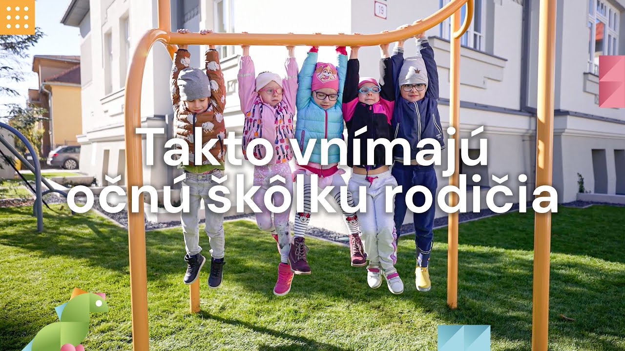 Čo o očnej škôlke Dúhovka hovoria rodičia?