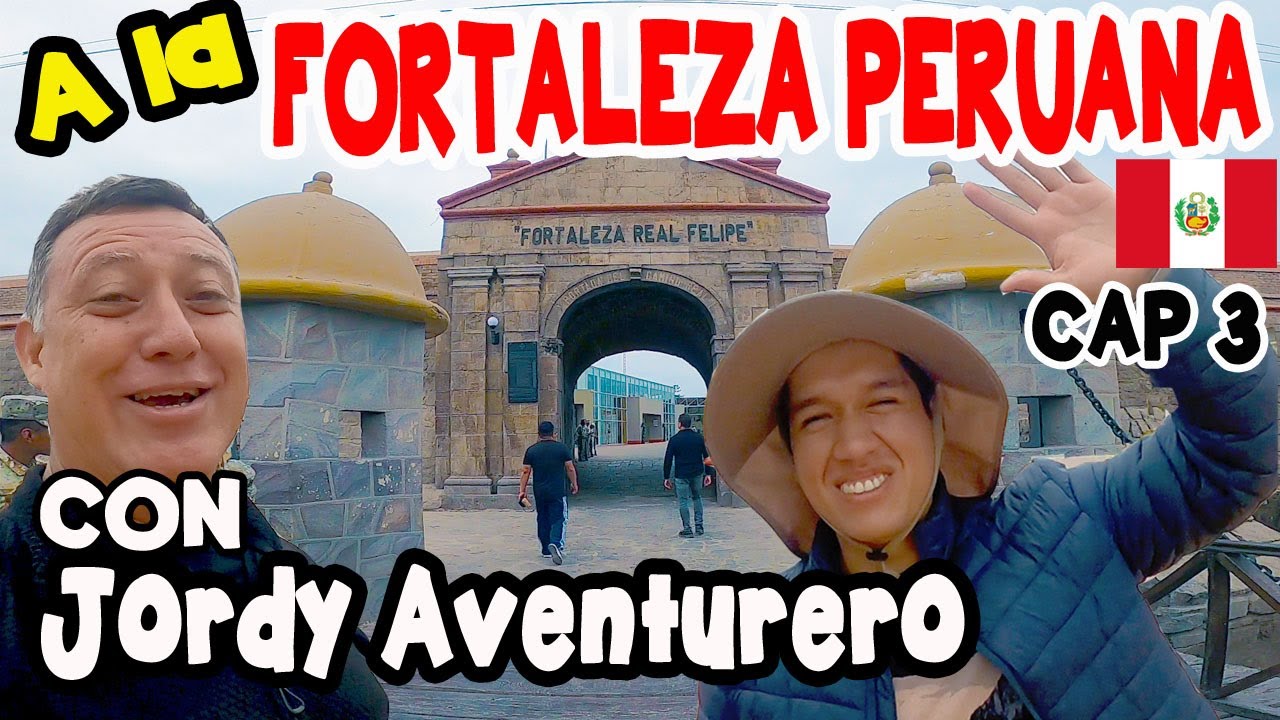 Lima Perú con @JordyAventureroFortaleza Real Felipe