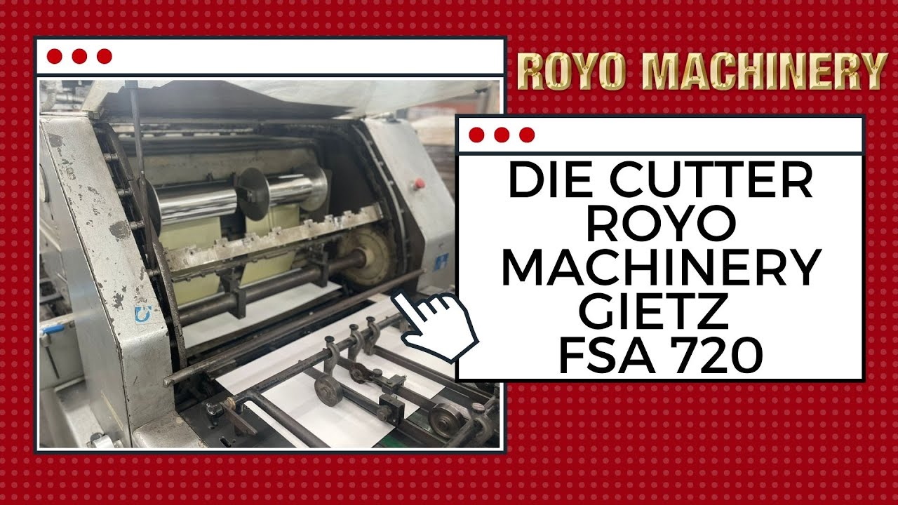 Die Cutter Royo Machinery Gietz FSA 720