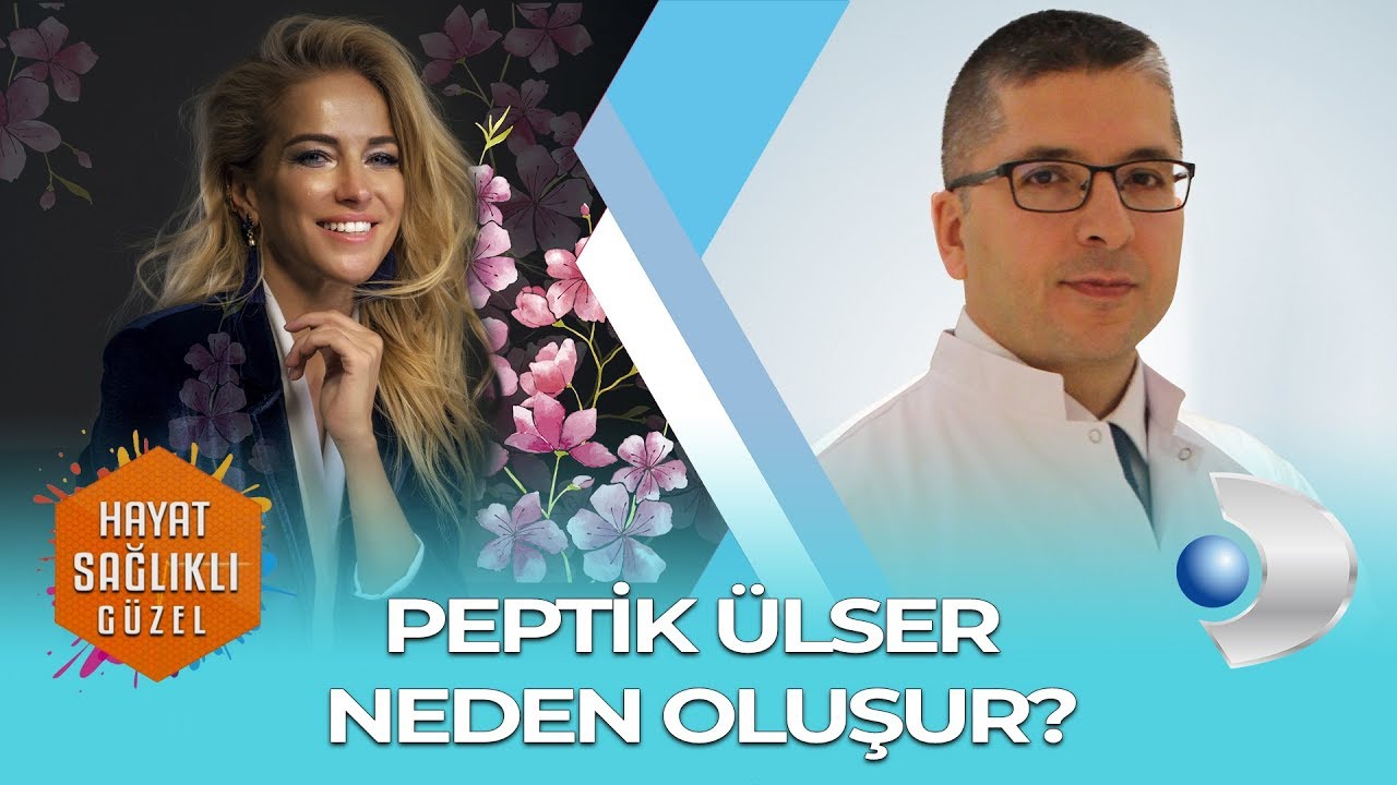 PEPTİK ÜLSER NEDEN OLUŞUR? DOÇ. DR. İBRAHİM KORAL ÖNAL