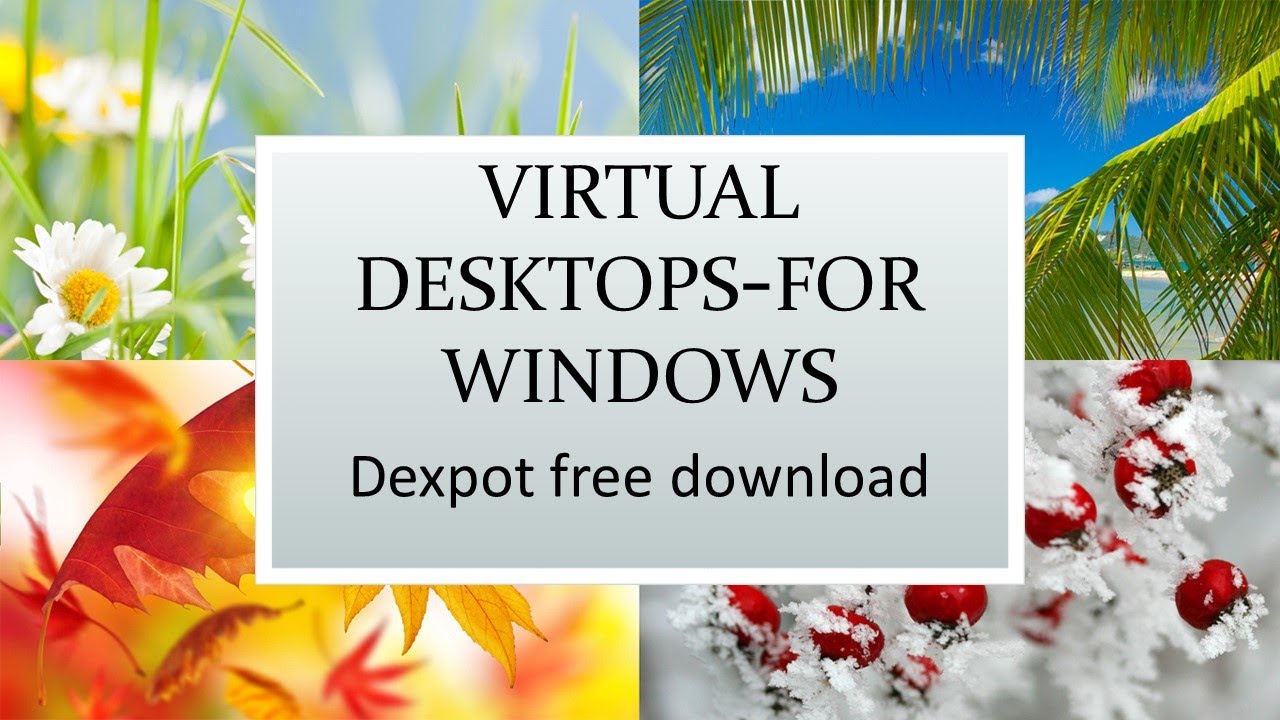 How to Get  Multiple Desktops Virtual Desktop Using Dextop