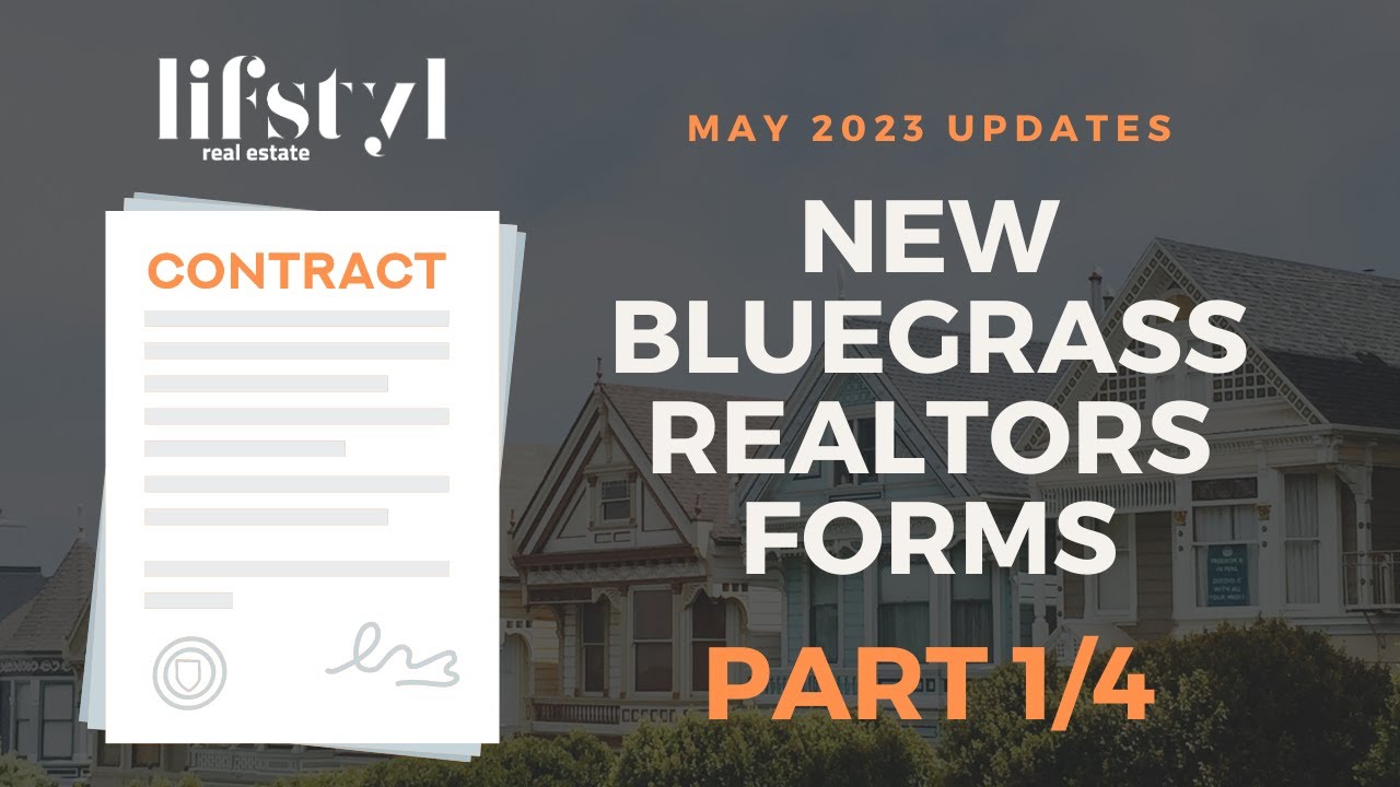 NEW Bluegrass REALTORS Forms Breakdown (Part 1/4)