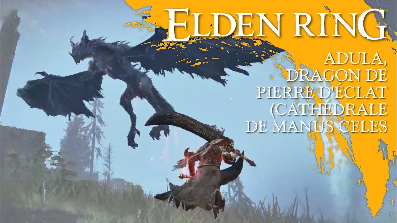 † R.I.P. ADULA, DRAGON DE PIERRE D'ÉCLAT - CATHÉDRALE DE MANUS CELES (BOSS) | Elden Ring