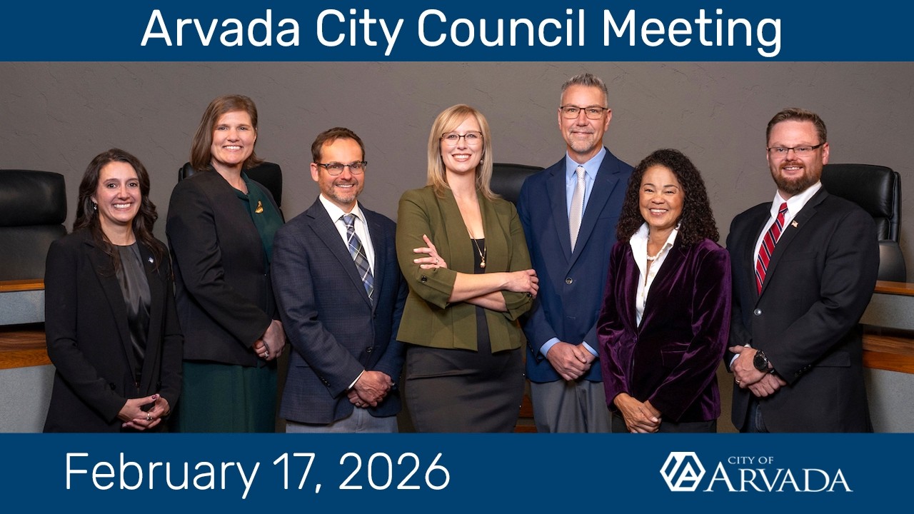 Arvada City Council Meeting - February 17, 2026