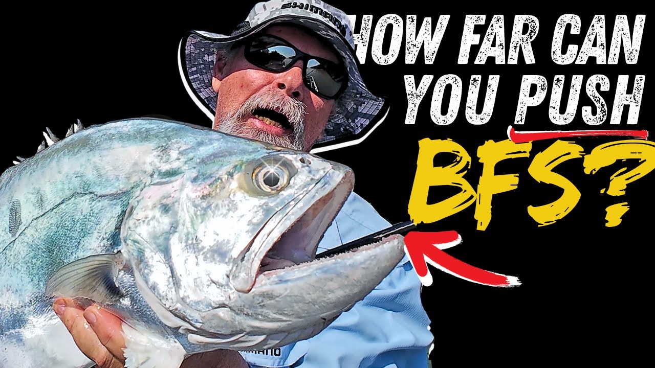 Pushing Your Light Fishing Tackle To The LIMIT!