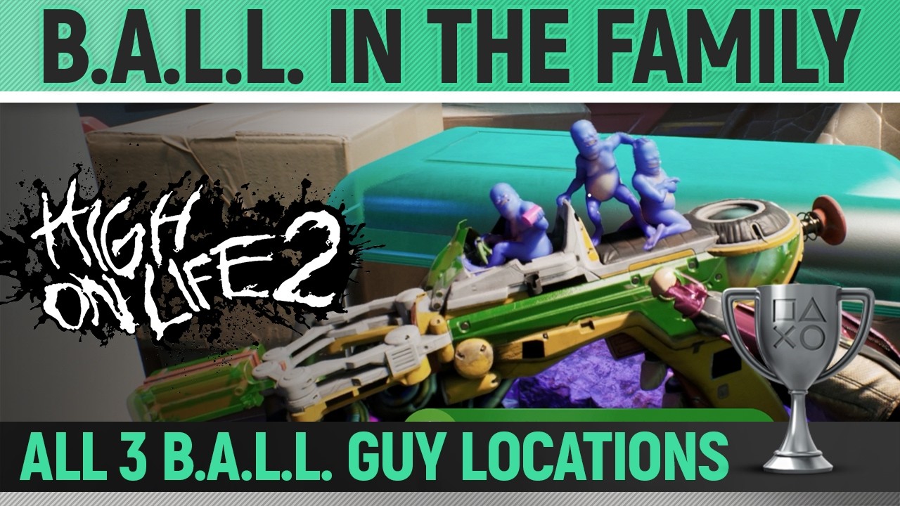 High on Life 2 - B.A.L.L. In The Family 🏆 Trophy / Achievement Guide (How to get the B.A.L.L. Gun)