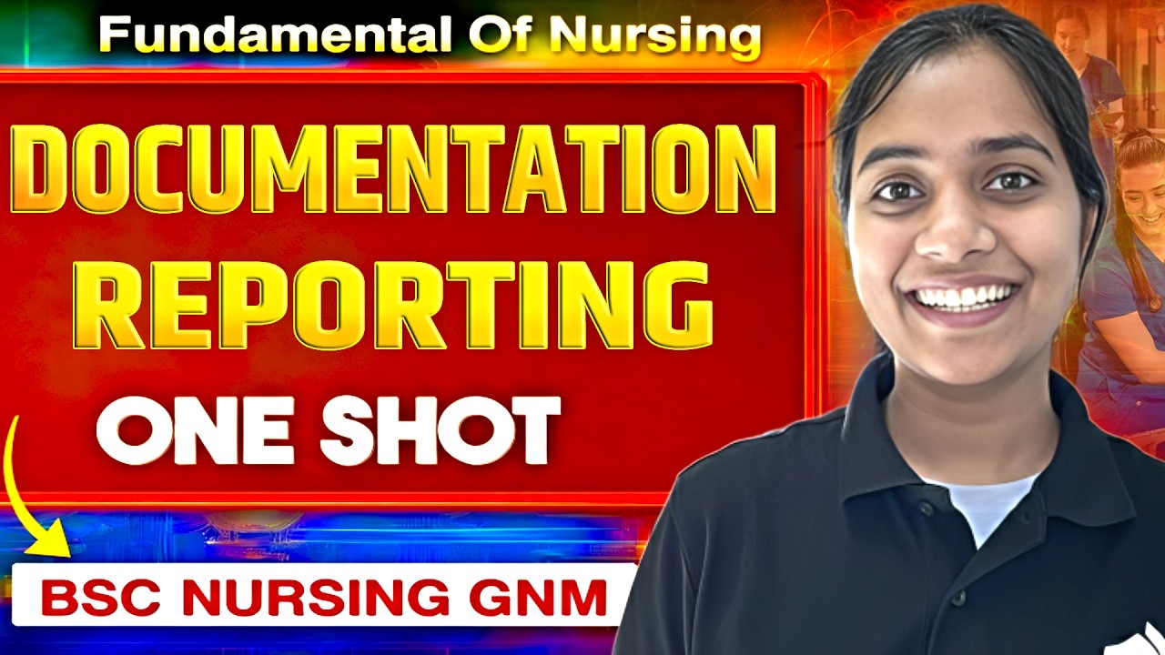 Documentation and Reporting || One Shot || Fundamental Of Nursing || Bsc Nursing || GNM 