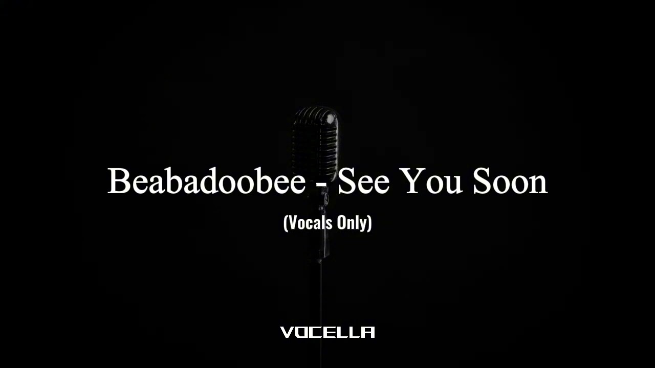 Beabadoobee - See You Soon (Acapella/Vocals Only)