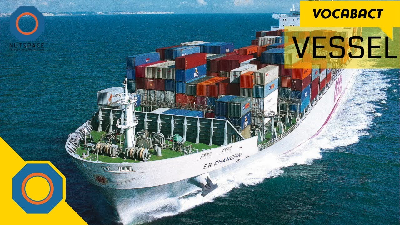 Vessel Meaning | VocabAct | NutSpace