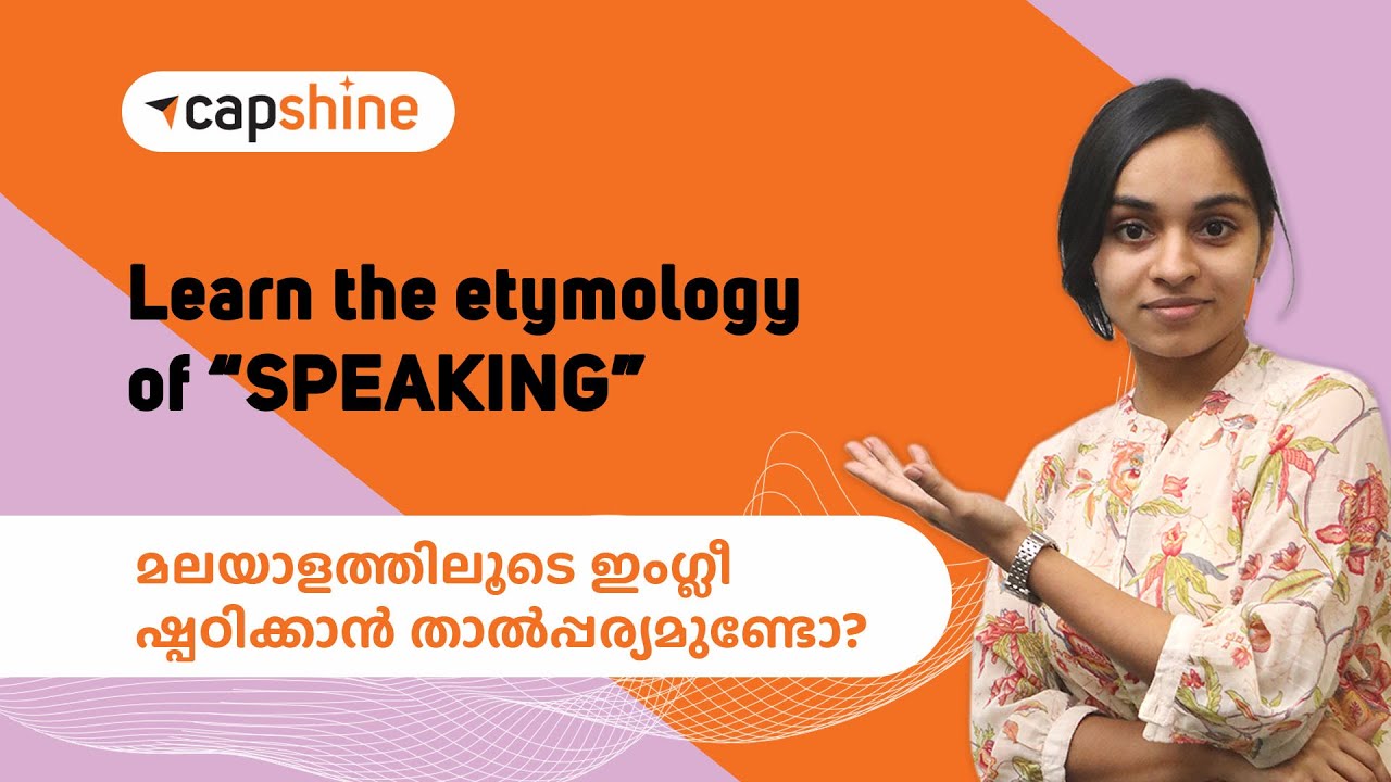 The etymology of “SPEAKING” || Improve Your English Vocabulary Through Malayalam || Capshine