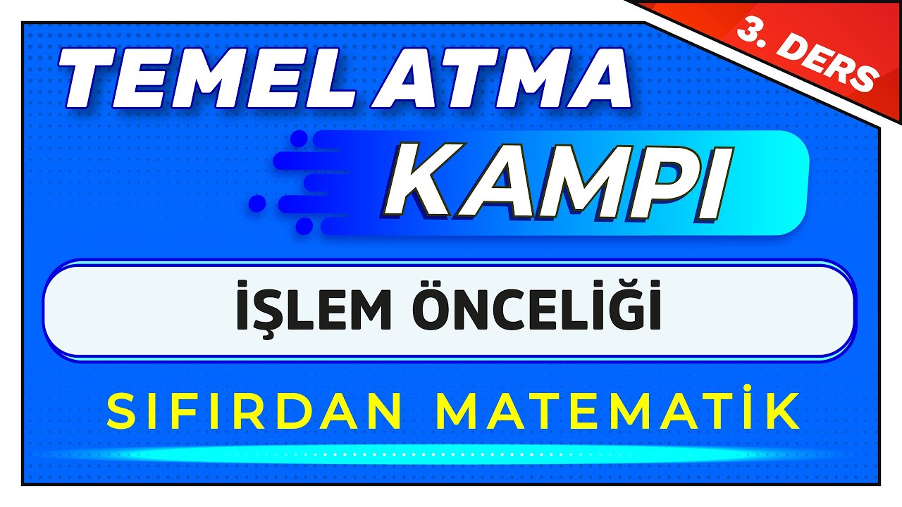 3. DERS - İŞLEM ÖNCELİĞİ|  #TemelAtmaKampı