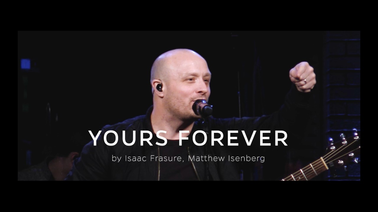 Yours Forever – Highview Worship
