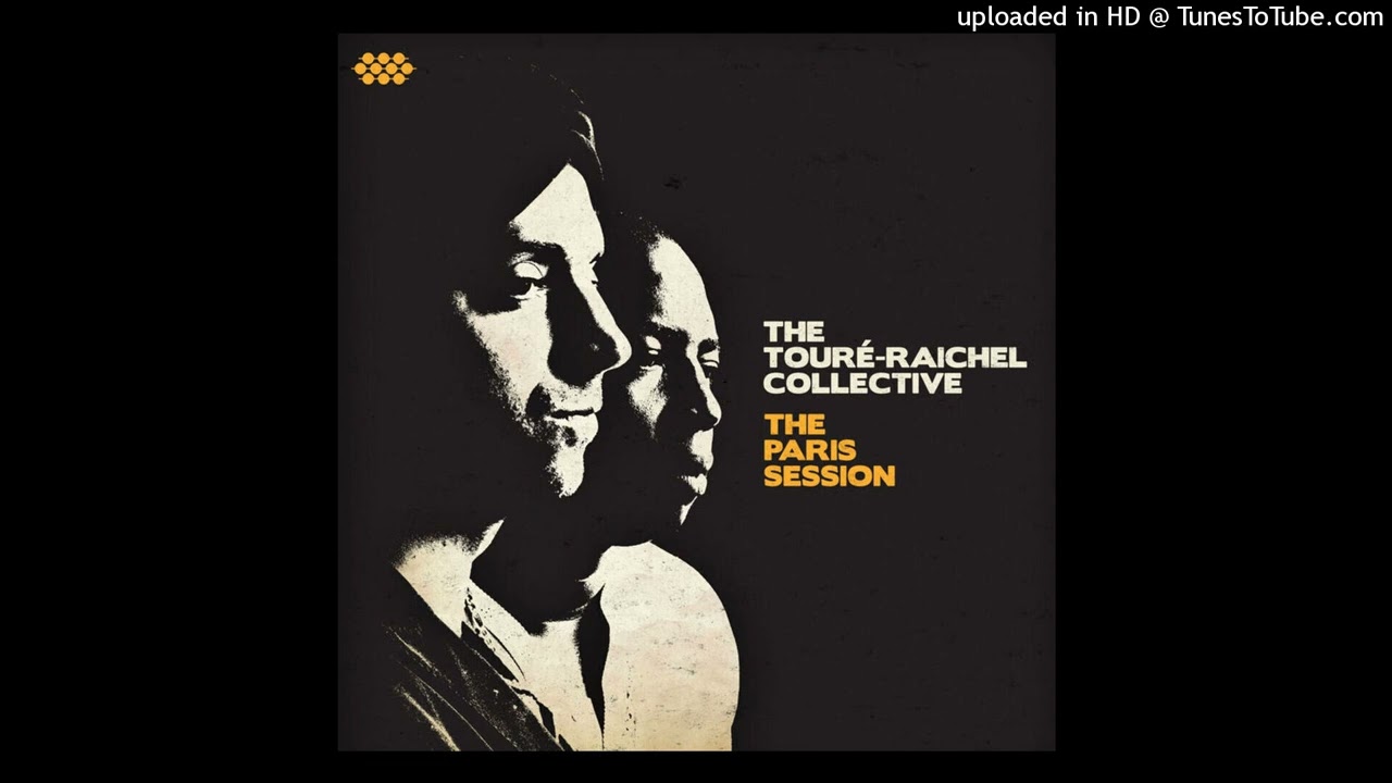 The Tour&eacute;-Raichel Collective - Gassi Gabbi