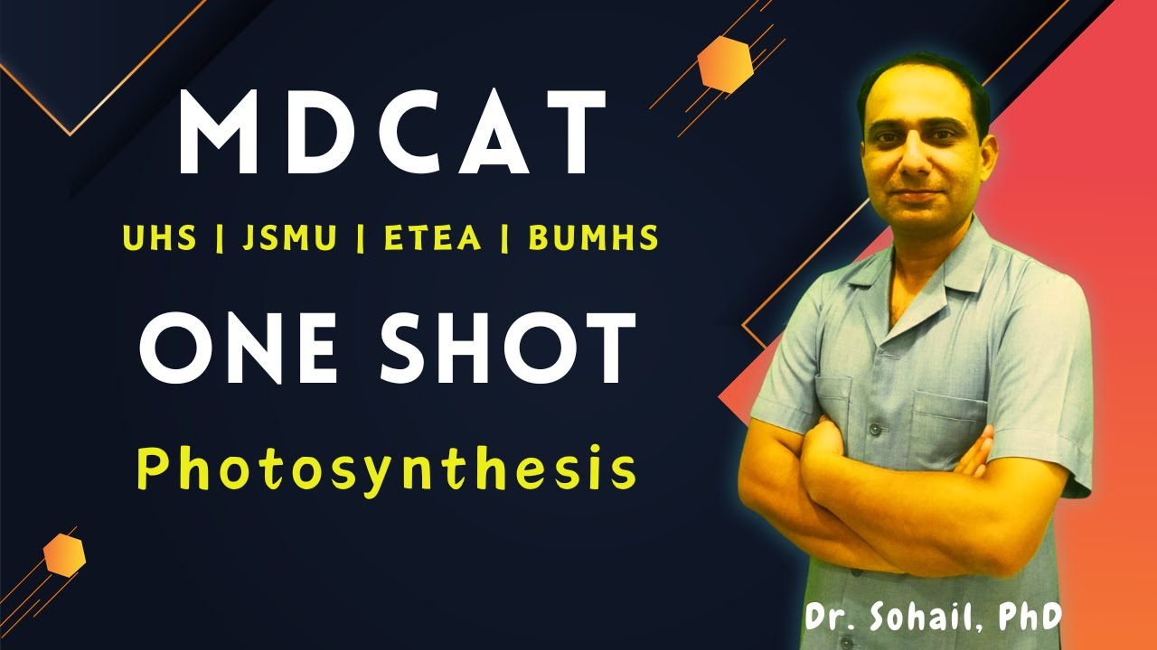 MDCAT | Photosynthesis  | One Shot by Dr Sohail