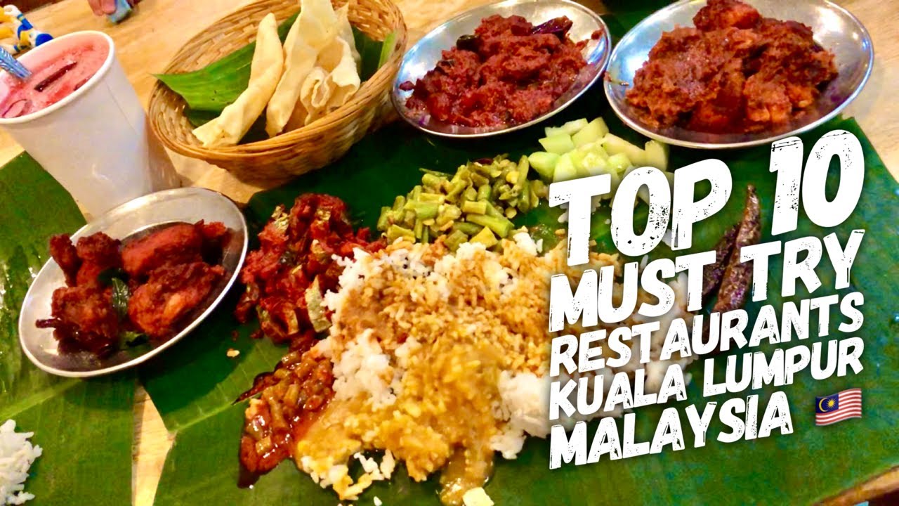 Top 10 Must Try  Restaurants Kuala Lumpur Malaysia | Food Trip | Nasi Lemak Ayam Goreng