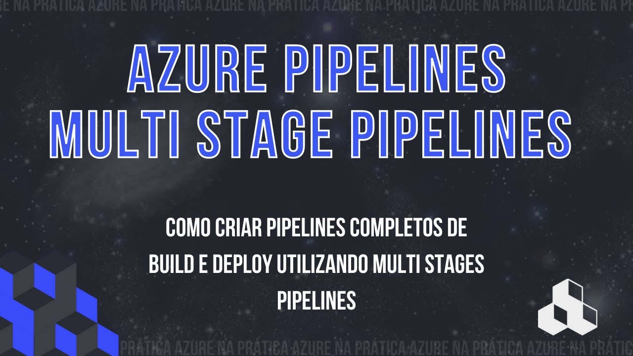 AZURE DEVOPS #17 - AZURE PIPELINES: MULTI STAGE PIPELINES