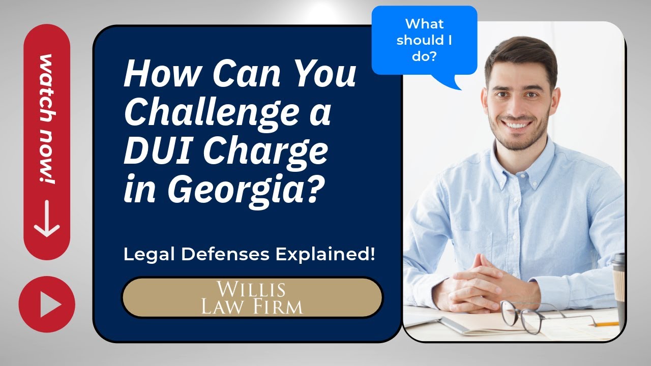 How Can You Challenge a DUI Charge in Georgia? Legal Defenses Explained!