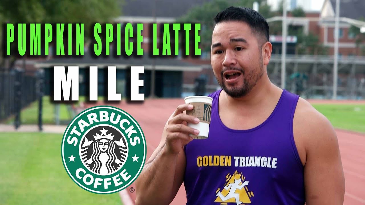 Pumpkin Spice Latte Mile (Elijah Orr challenge)