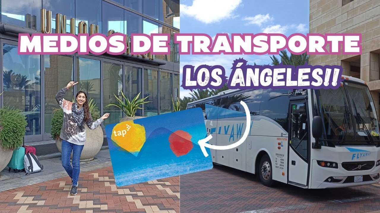 GUÍA completa del TRANSPORTE en LA!! + ¿Cómo llegar a Disneyland?