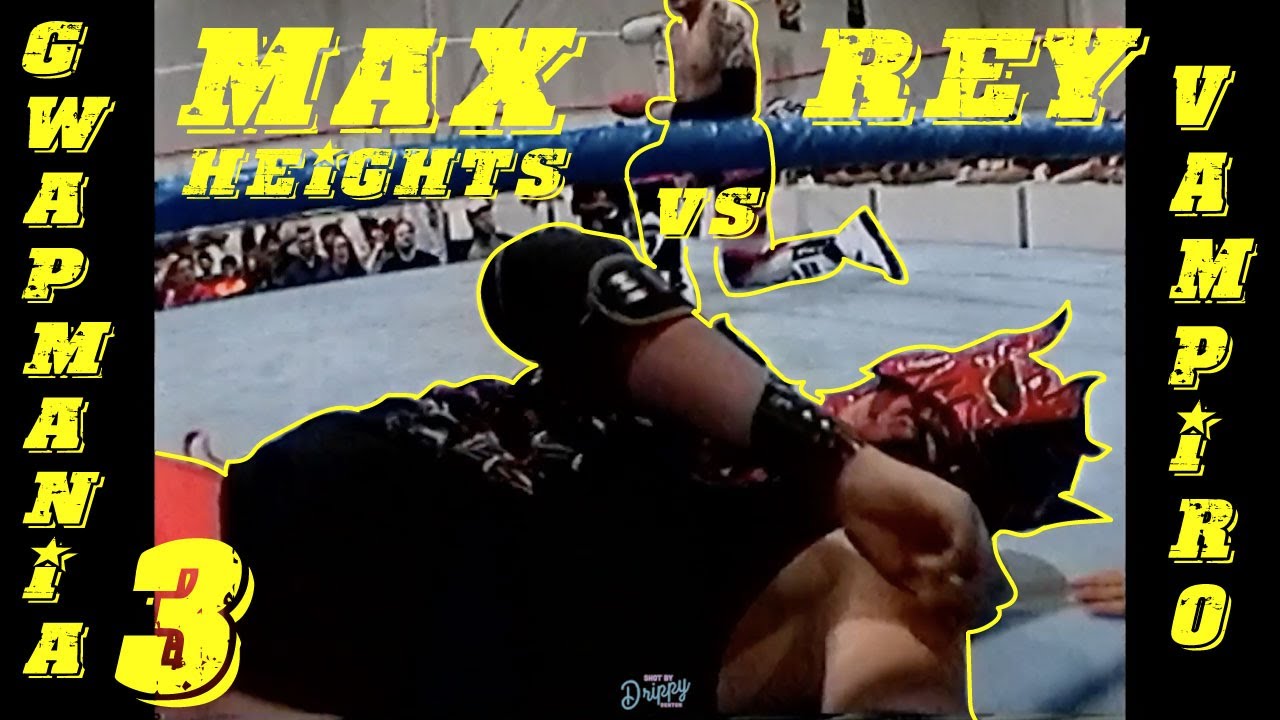 Rey Vampiro vs Max Heights @ Gwapmania 3