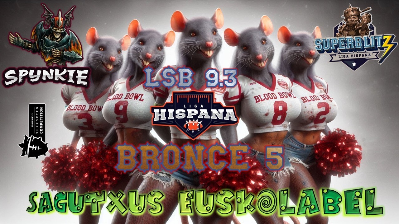 Liga Hispana LSB 9.3 Bronce.5 - Jornada 4 vs Bully