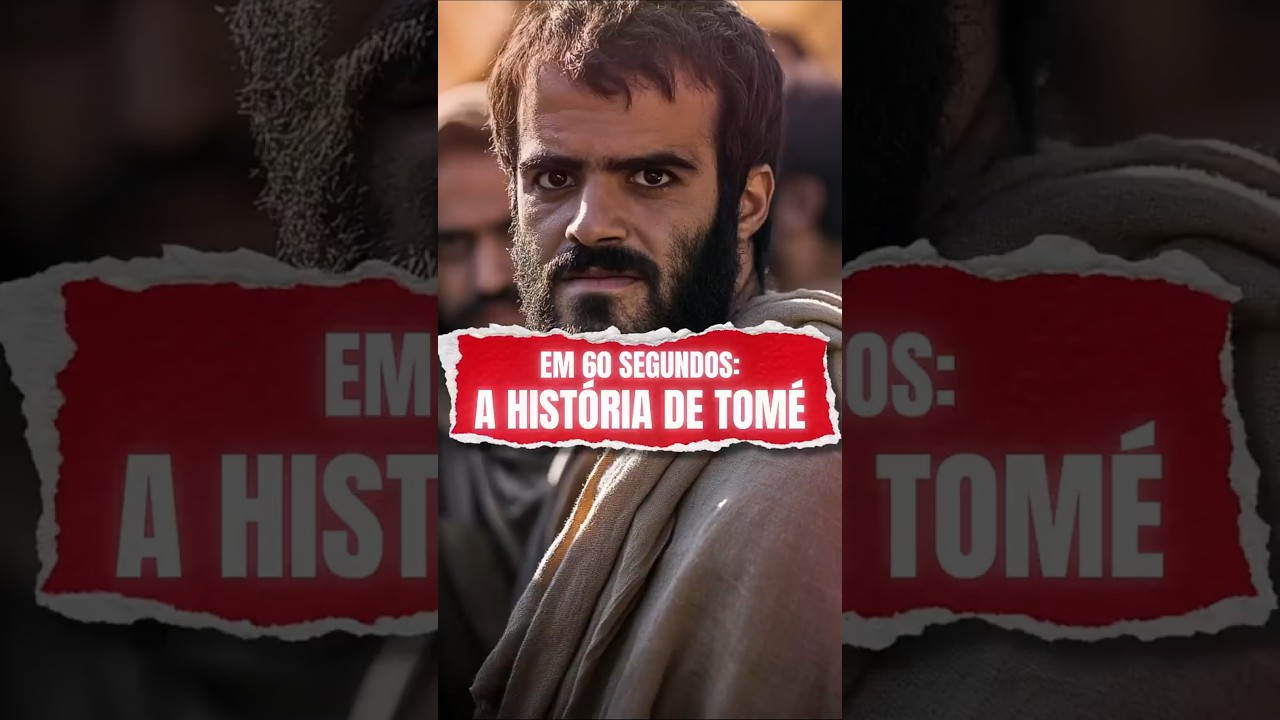 Tomé: A Dúvida que se Transformou em Fé Imortal!