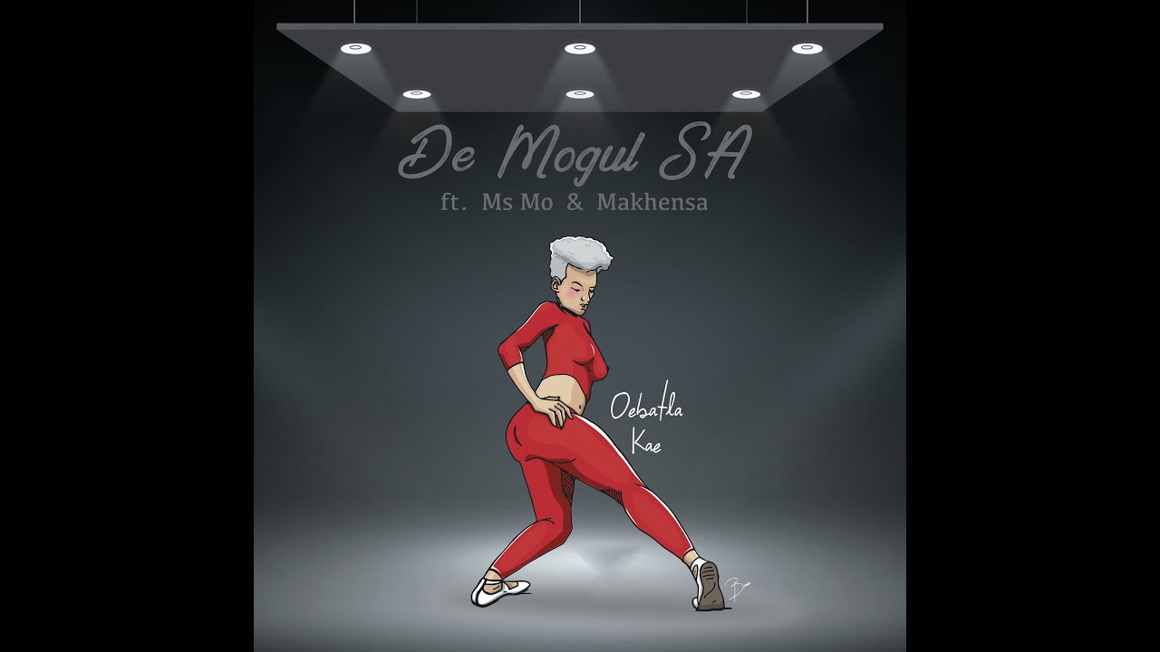 De Mogul SA ft. Ms Mo & Makhensa - Oe Batla Kae (Official Music Video)