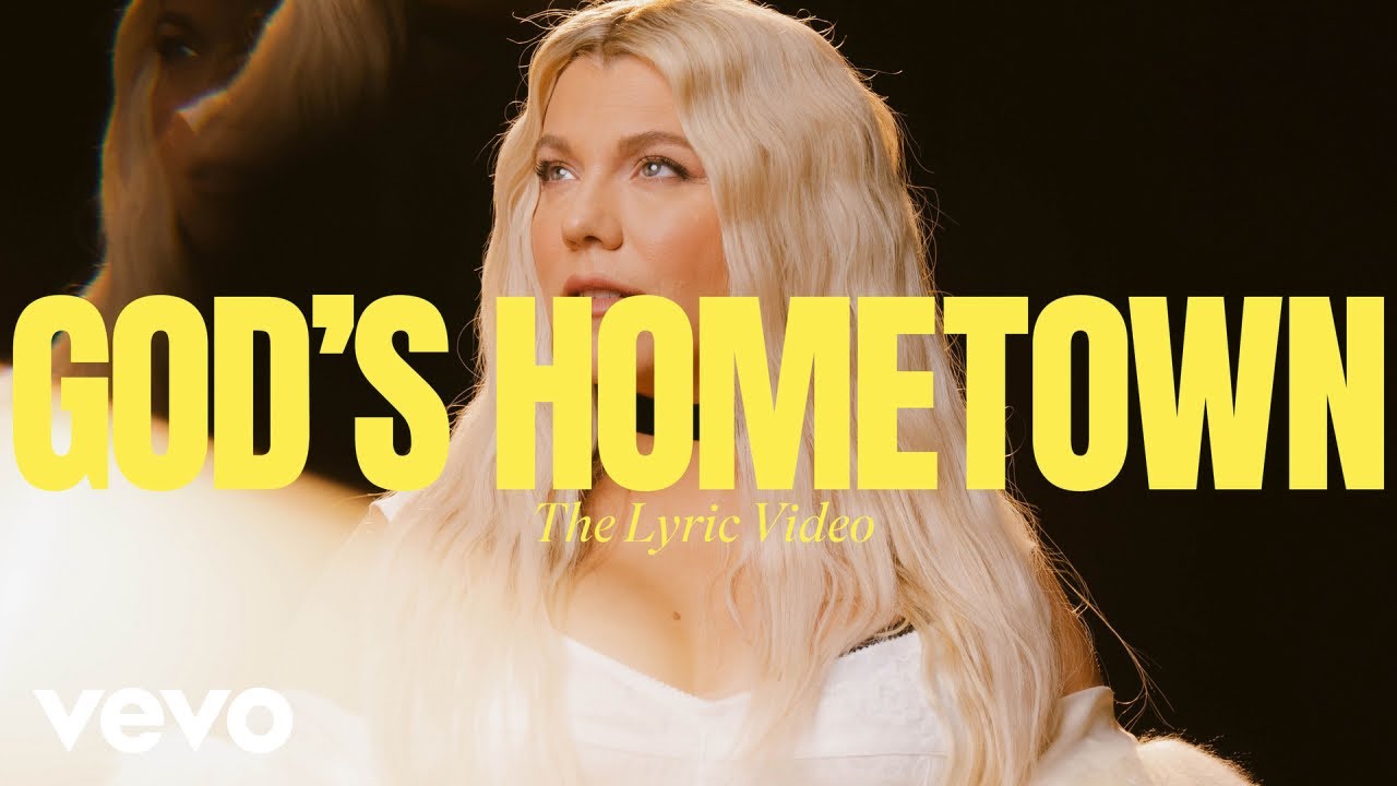 Kimberly Perry - God's Hometown (The Lyric Video)