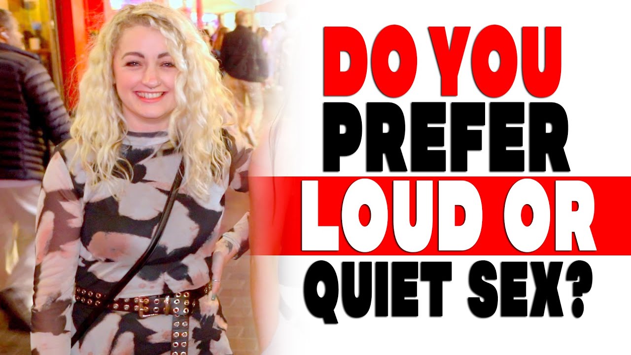 Do you prefer loud or quiet sex? Shocking answers