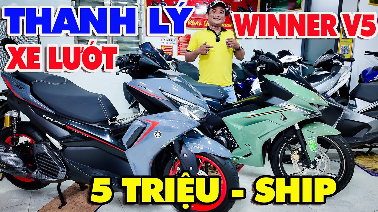 CẦN THANH LÝ XE LƯỚT WINNER V5 NVX 155 VARIO 160 EXCITER 150 155 ABS MXKING WINNER V1 3 TỒN KHO SỐC