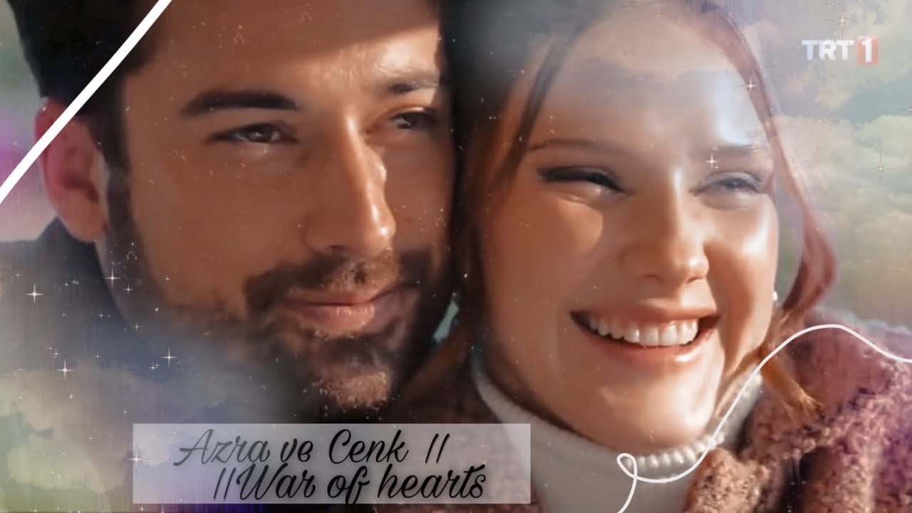 Cenk ve Azra || War of hearts