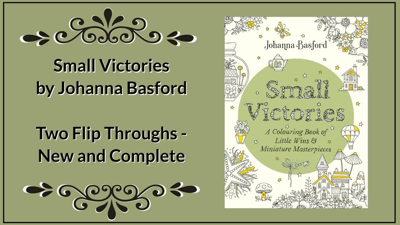 Small Victories by Johanna Basford - New and Completed Book Flip Through