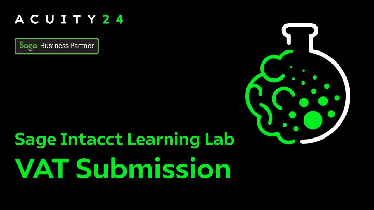 Learning Lab - Completing your Sage Intacct VAT submission