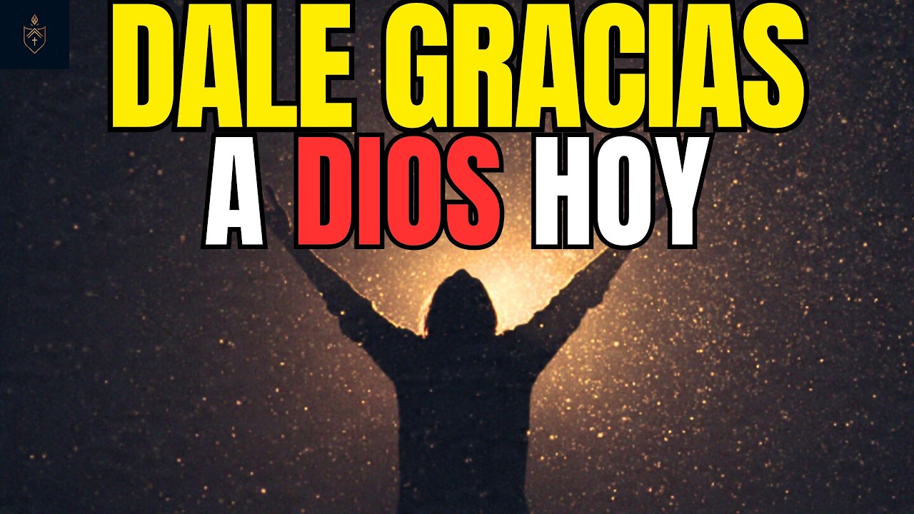 ANTES DE PEDIR HOY ✋ | ORACIÓN DE LA MAÑANA: PRIMERO GRATITUD, DESPUÉS PAZ