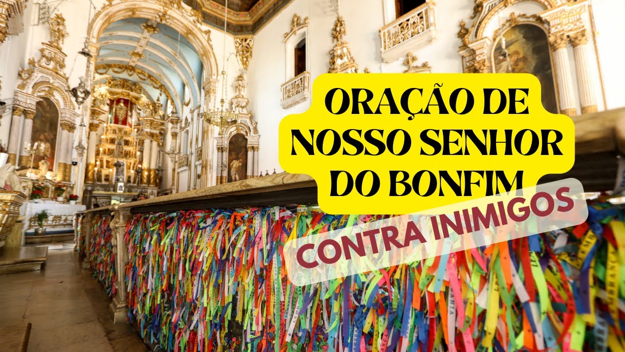 Oração do Nosso Senhor do Bonfim contra Inimigos | Oração de Proteção de Nosso Senhor do Bonfim