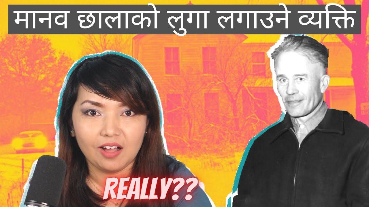 THE DISTURBING CASE OF ED GEIN | REAL LIFE CRIME STORY NEPALI | SATYA KATHA