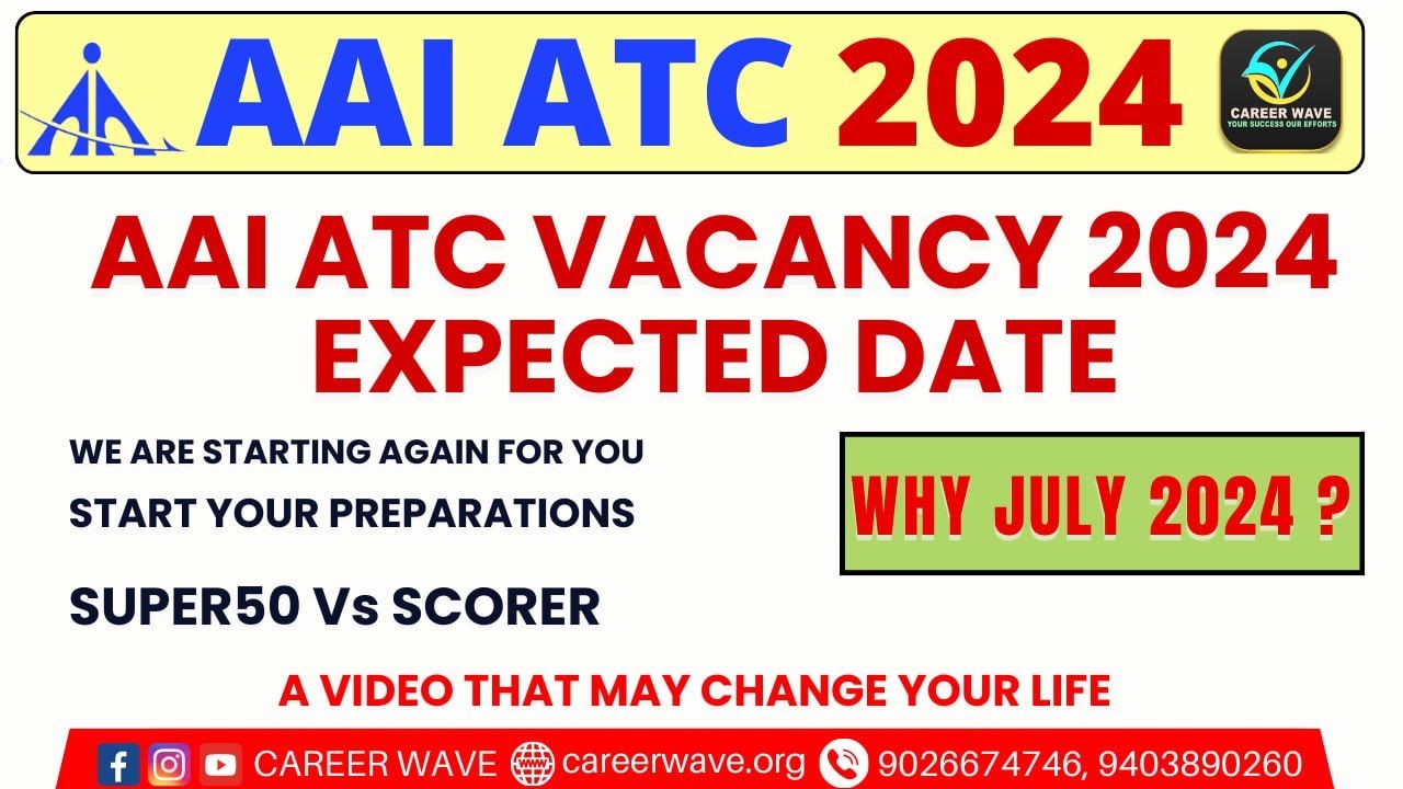 EXPECTED NEW VACANCY | AAI ATC 2024 | TOTAL POSTS | JULY NOTIFICATION RUMOUR | CAREER WAVE
