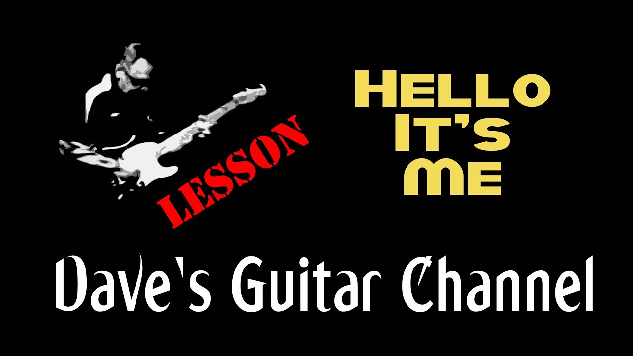 LESSON - Hello It's Me by Todd Rundgren