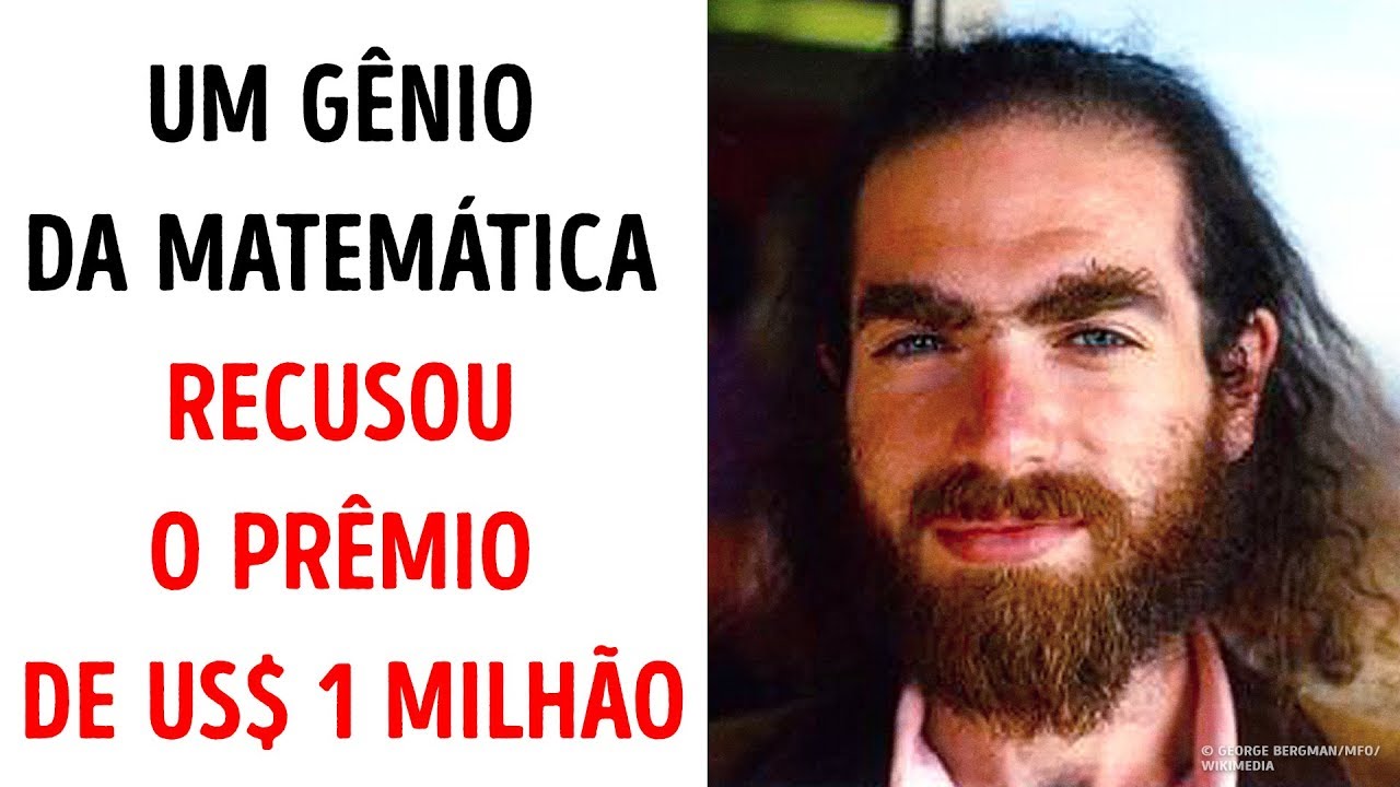 Um Gênio Rejeitou $1 Milhão de Dólares e Viveu Com US$100 por Mês
