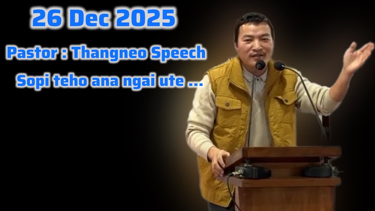 Pastor : Thangneo pathen thua houlim na | Sopi te ho ana ngai ute |