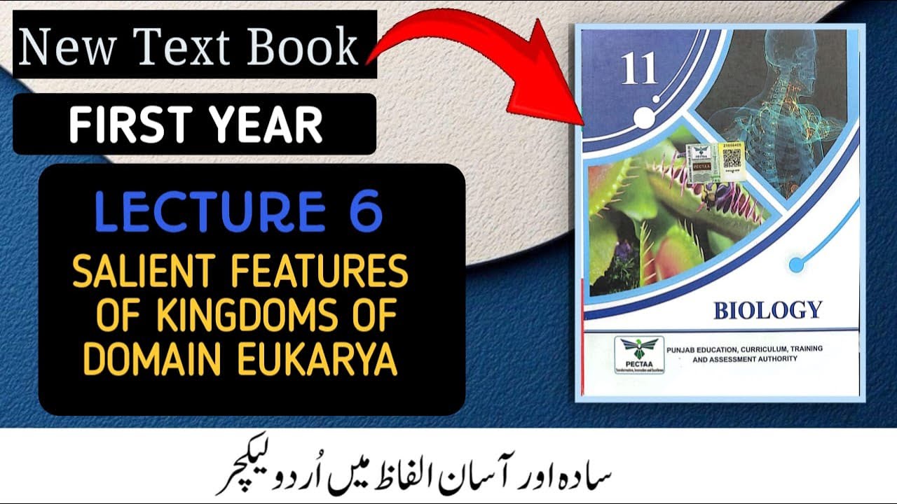 Salient Features of Kingdoms of  Eukarya Explained | FSC New1st Year Biology Chapter 1 | Lecture 6|