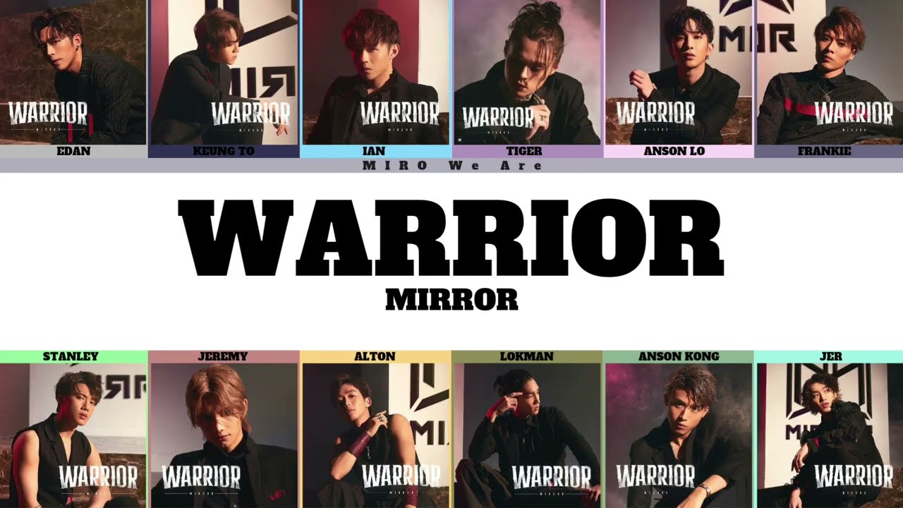 MIRROR - WARRIOR | Color Coded Lyrics Traditional Chinese/Romanized/English | 認聲繁中英文歌詞