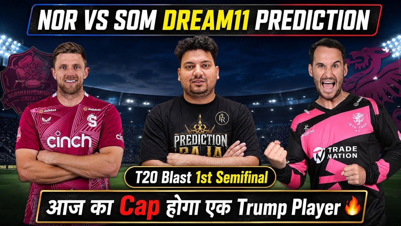 NOR vs SOM Dream11 Prediction | NOR vs SOM Today Match Prediction | NOR vs SON Dream11 Team